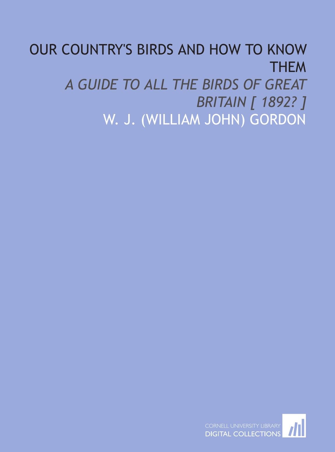 Buy Our country's birds and how to know them: A guide to all the birds of Great Britain [ 1892? ] — BookShops.in