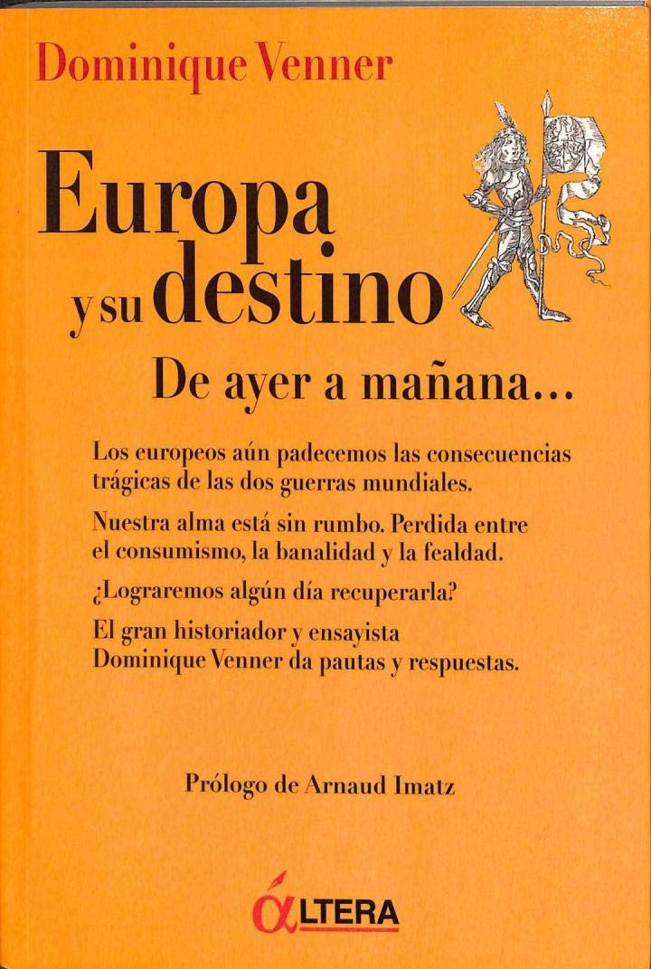 Europa y su destino: De ayer a mañana...