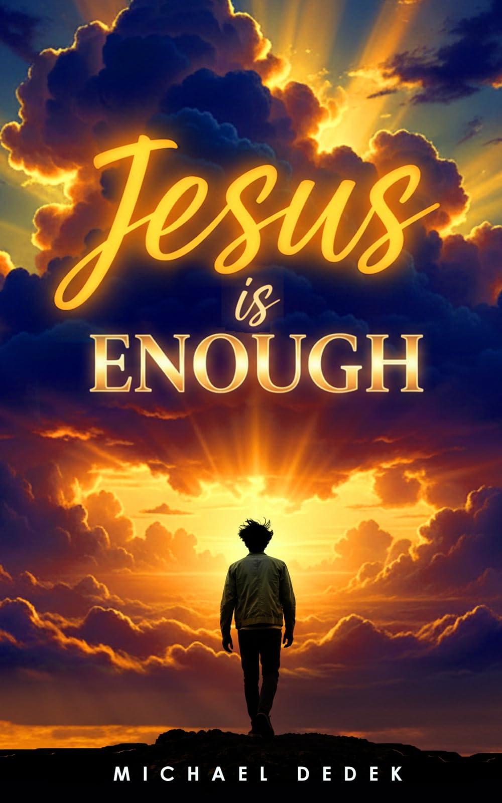 Jesus Is Enough