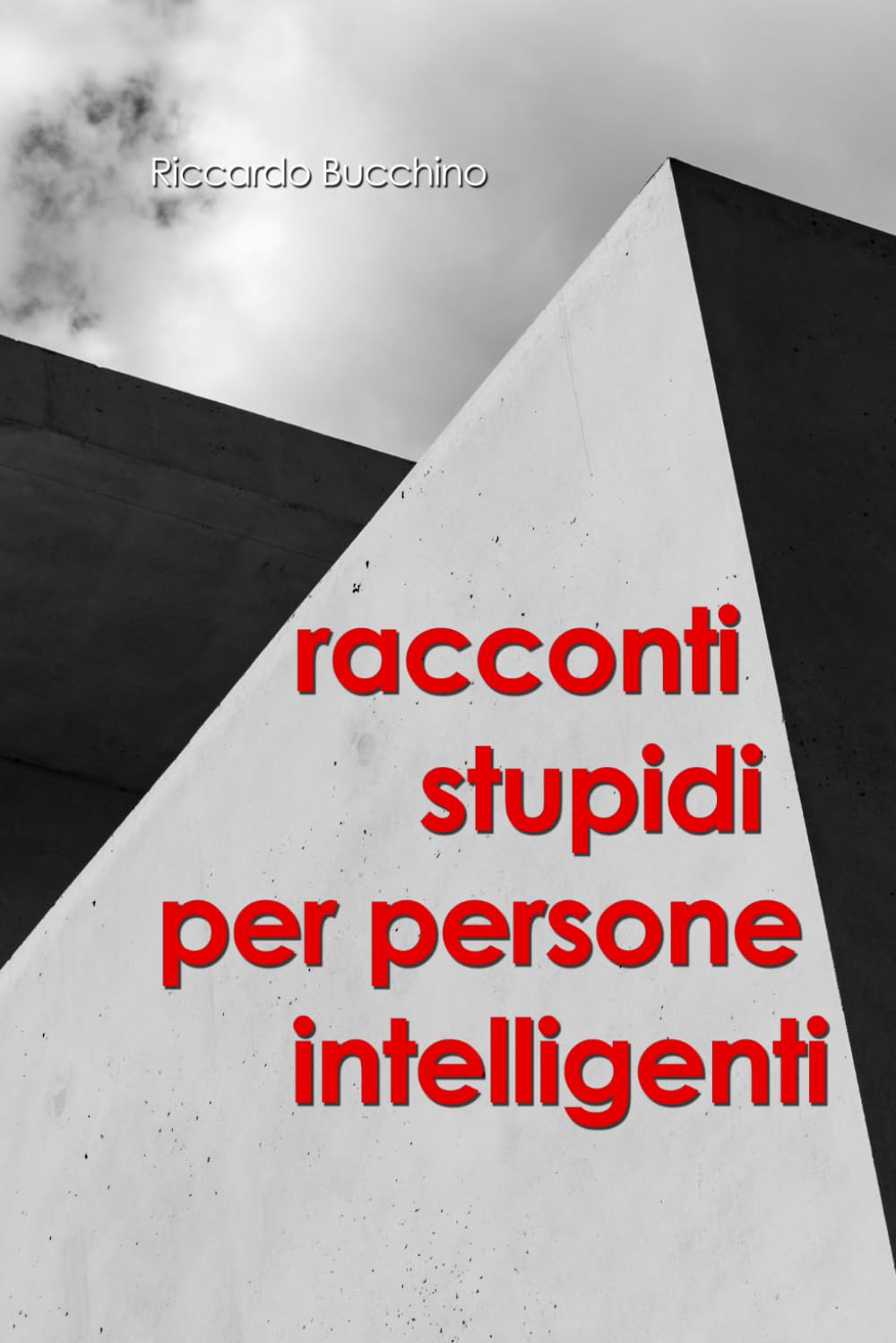 Racconti stupidi per persone intelligenti