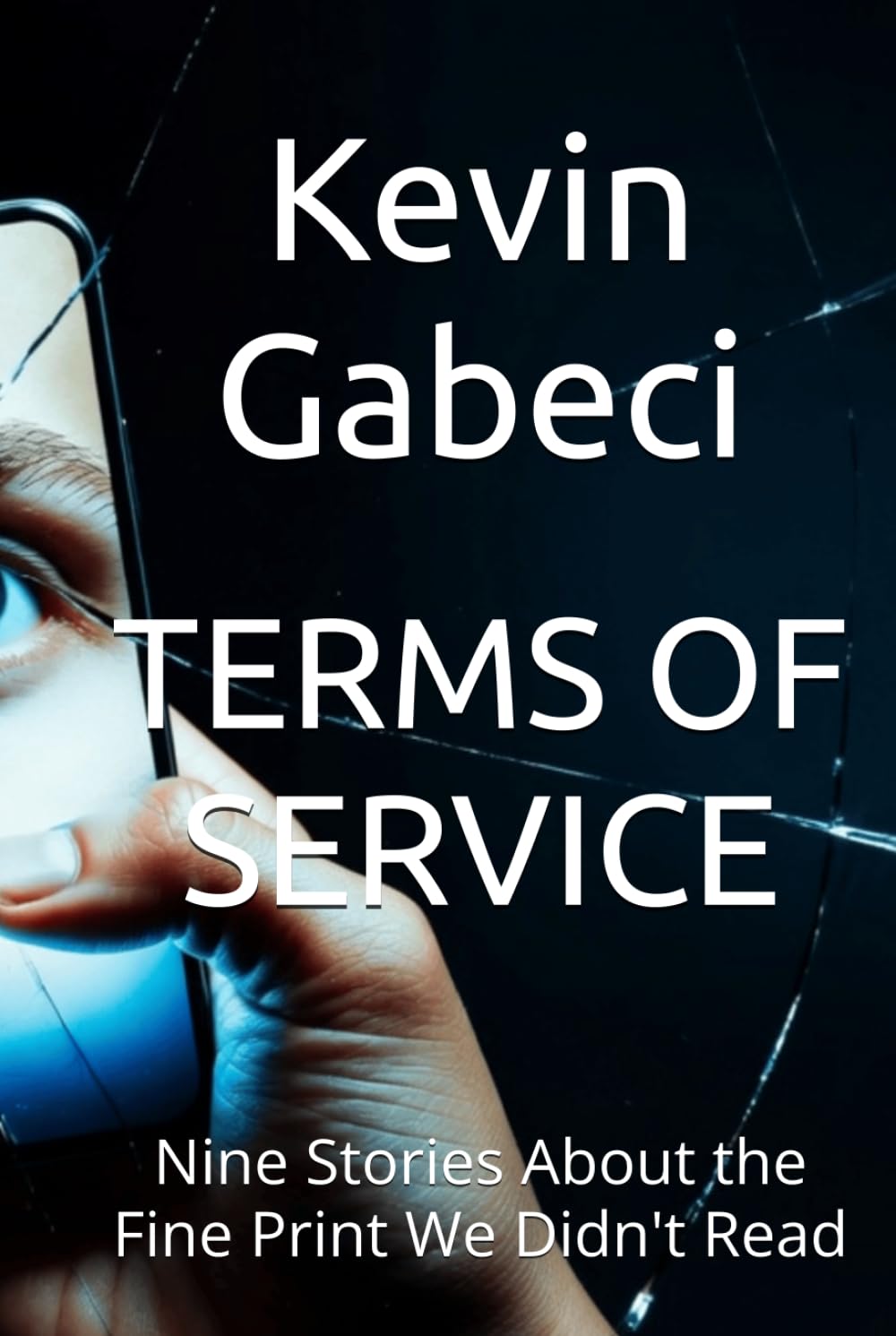 TERMS OF SERVICE: Nine Stories About the Fine Print We Didn't Read