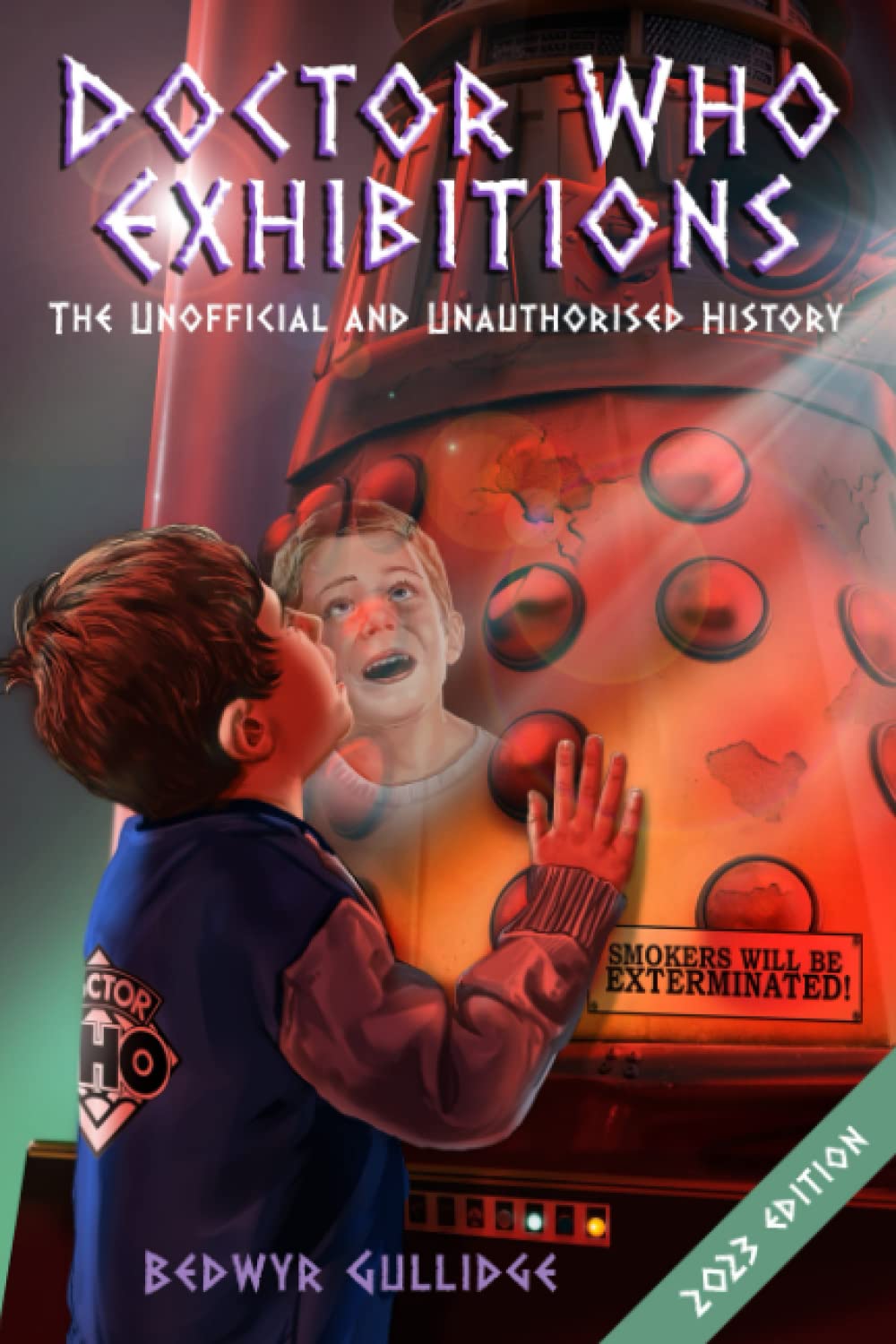 Doctor Who Exhibitions: The Unofficial and Unauthorised History