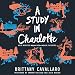 A Study in Charlotte: Charlotte Holmes, Book 1