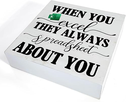 Miniatura 3 de Letrero de madera con cita de contador de oficina, con texto en inglés "When You Excel They Always Spreadsheet about You", letrero decorativo de