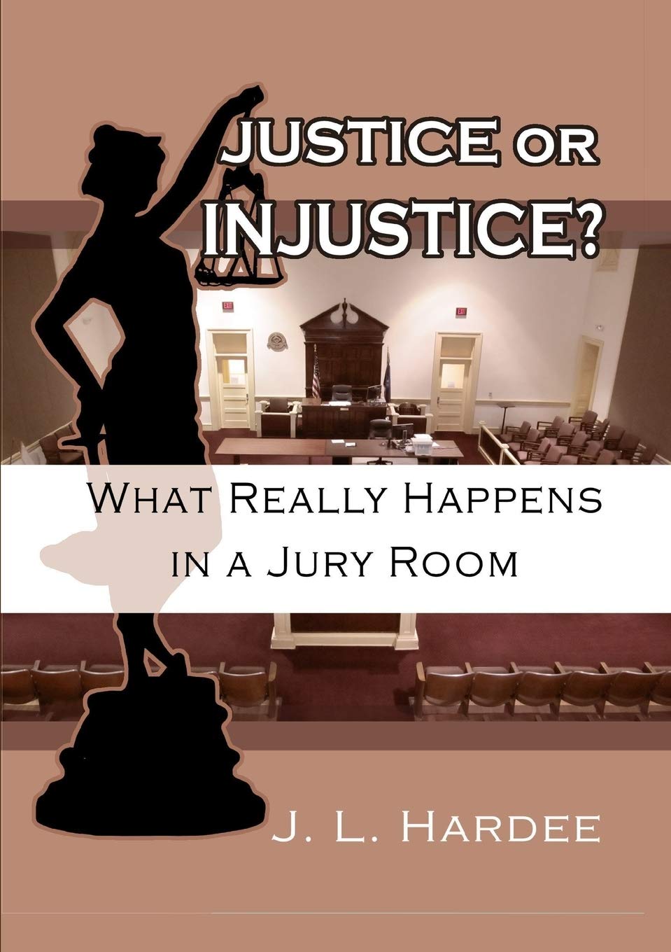 J L HardeeJustice or Injustice?