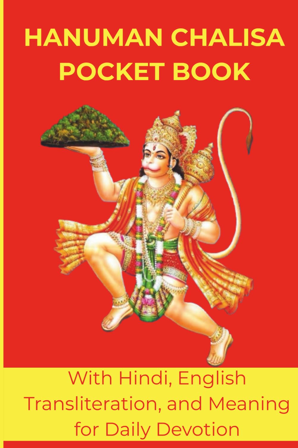 Hanuman Chalisa Pocket Book: With Hindi, English Transliteration, and Meaning for Daily Devotion