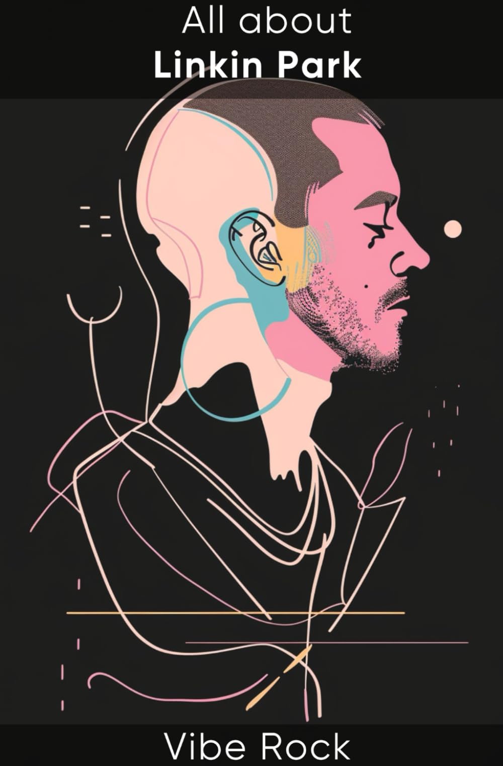 All about Linkin Park (Vibe Rock)