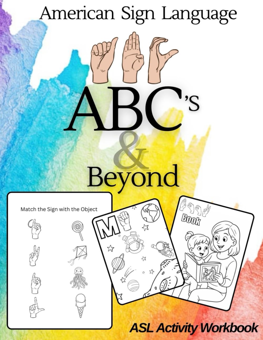 ABC’s & Beyond Coloring Book: American Sign Language: ASL Activity Book