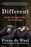 Different: Gender Through the Eyes of a Primatologist