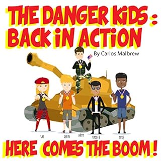 The DANGER! Kids: Back in Action Audiolibro Por Carlos Malbrew arte de portada
