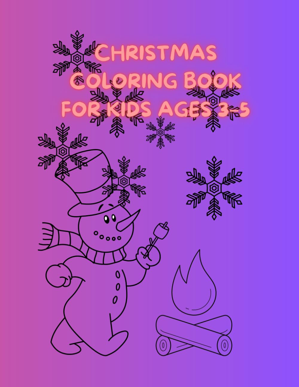 Christmas Coloring Book for Kids Ages 3–5: Fun and EasyColoring Pages | Santa, Reindeer, Snowmen & More