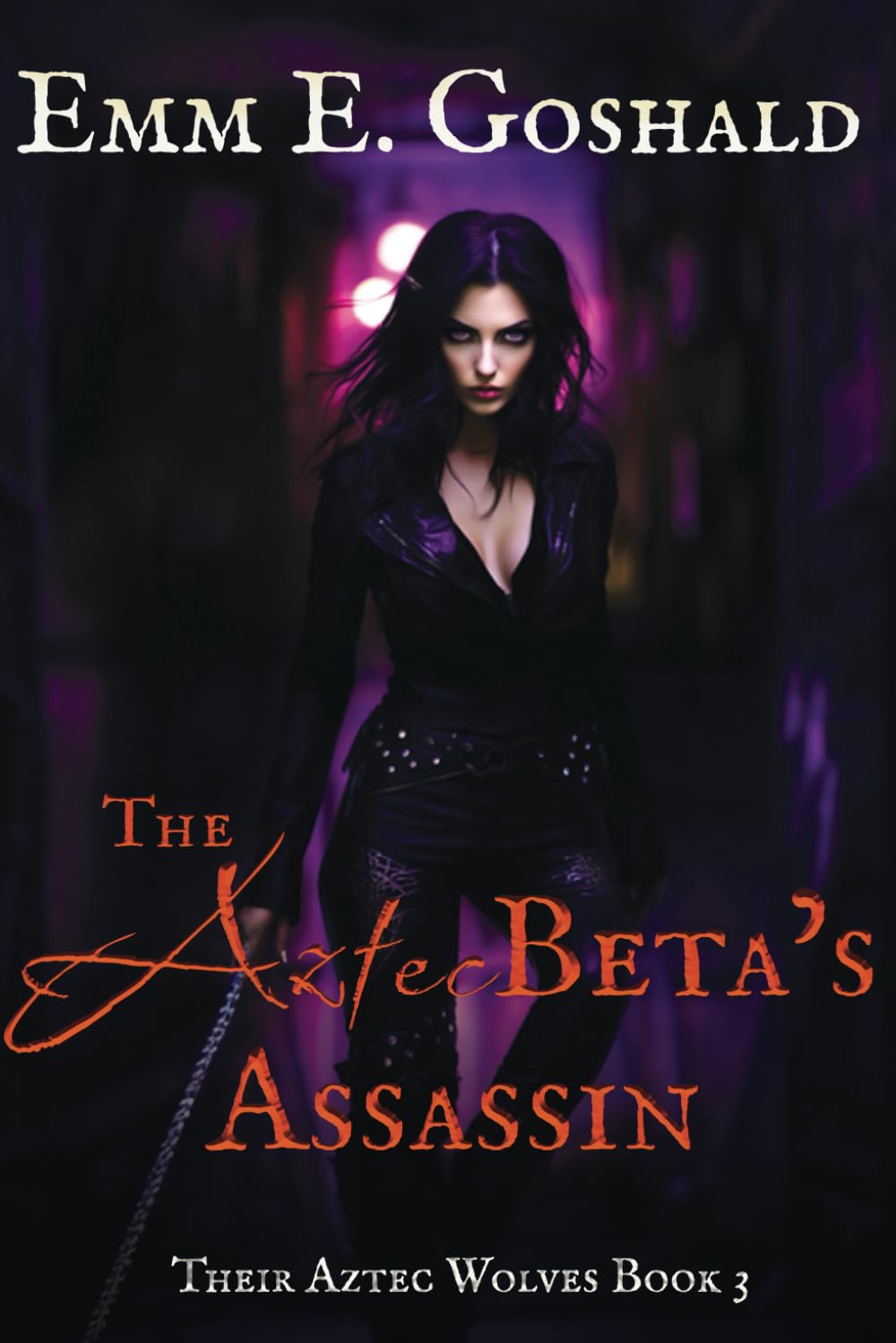 The Aztec Beta's Assassin: Their Aztec Wolves Book 3 - First Love/Second Chance Romance