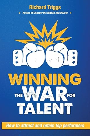 Winning the War for Talent: How to attract and retain top performers-Wow! eBook