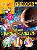 GEOlino mini Entdeckerheft 8/2017 - Alles über Sterne + Planeten - Herausgeber: Rosa Wetscher Rosa Wetscher 
