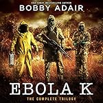 Cover of Ebola K Trilogy