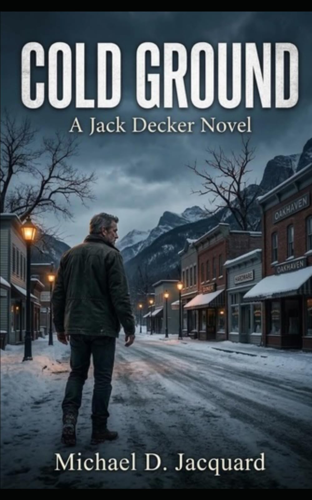 Cold Ground: A Jack Decker Novel (Jack Decker Series)