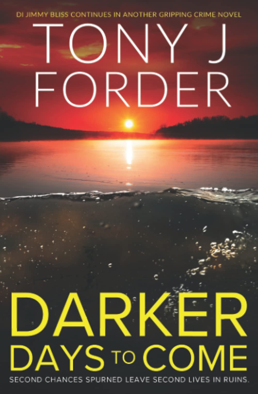 Darker Days to Come (The DI Jimmy Bliss Crime Series)
