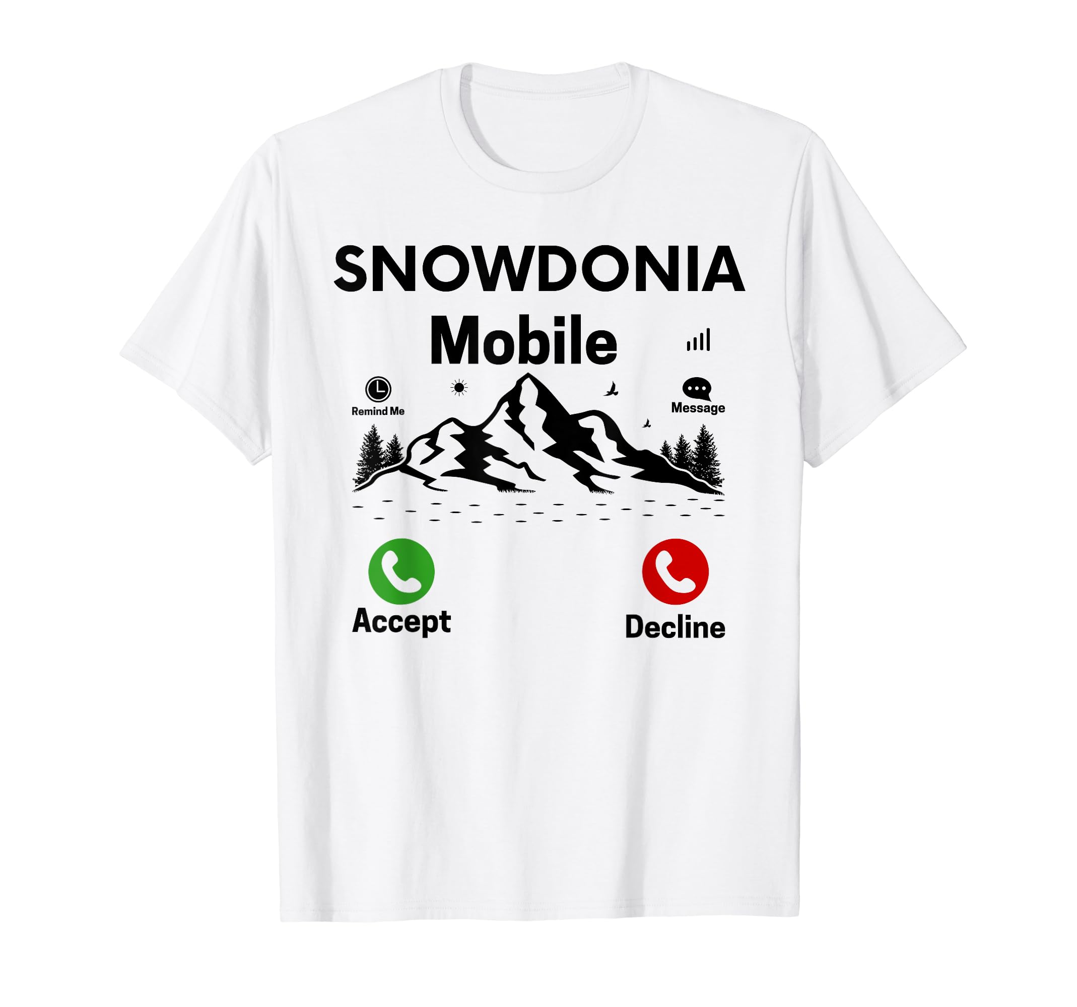 Snowdonia Mount Snowdon Mountain Climbing GearFunny Snowdonia Mobile Mount Snowdon Climbing Challenge T-Shirt