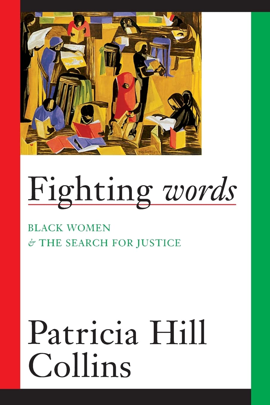 Fighting Words: Black Women and the Search for Justice: Collins