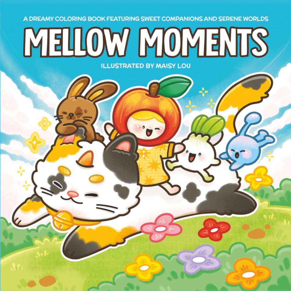 Mellow Moments: A Dreamy Coloring Book Featuring Sweet Companions and Serene Worlds for Relaxation