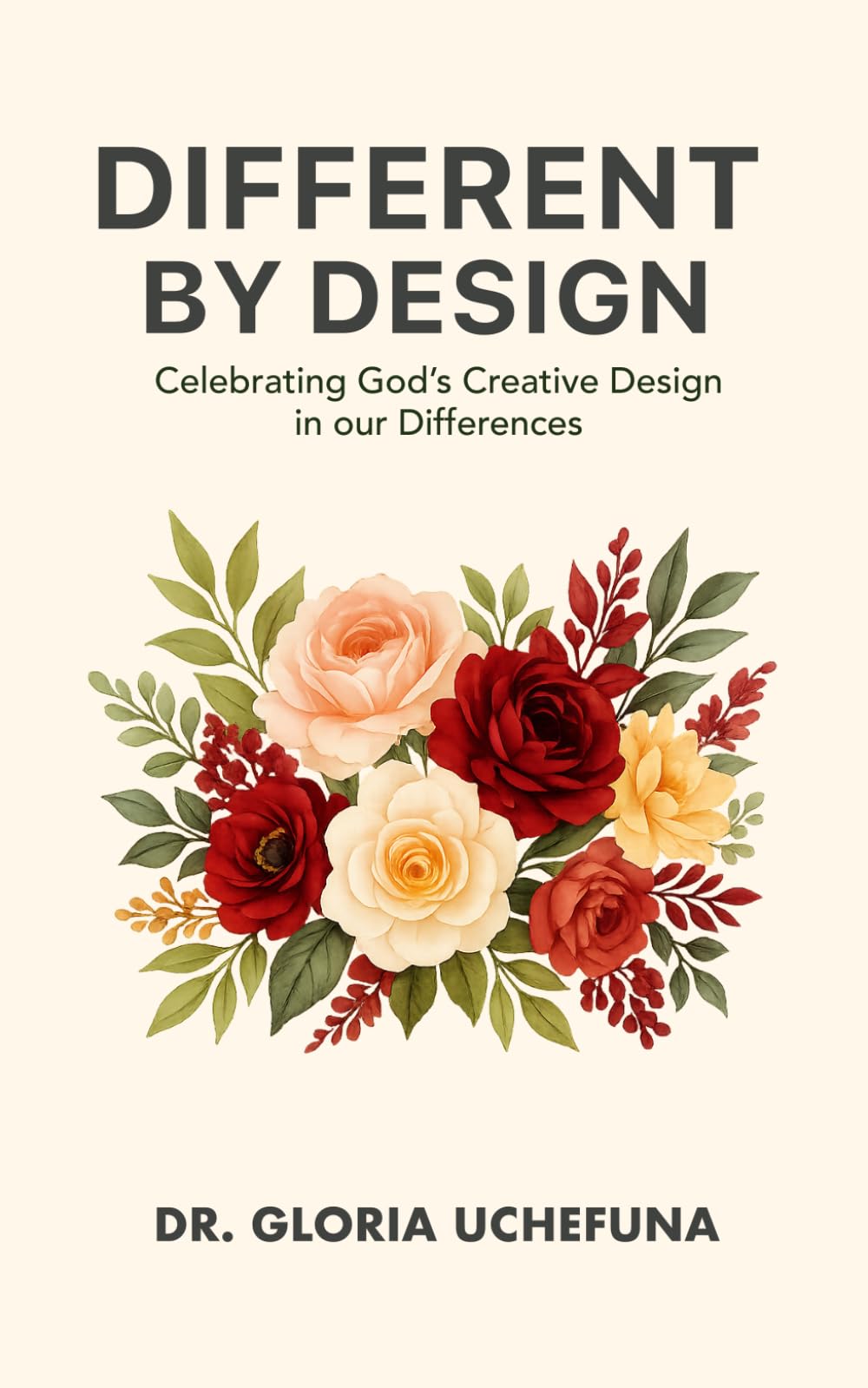 Different by Design: Celebrating God's Creative Design in Our Differences
