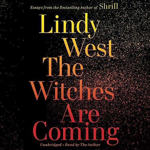 The Witches Are Coming by Lindy West episode artwork