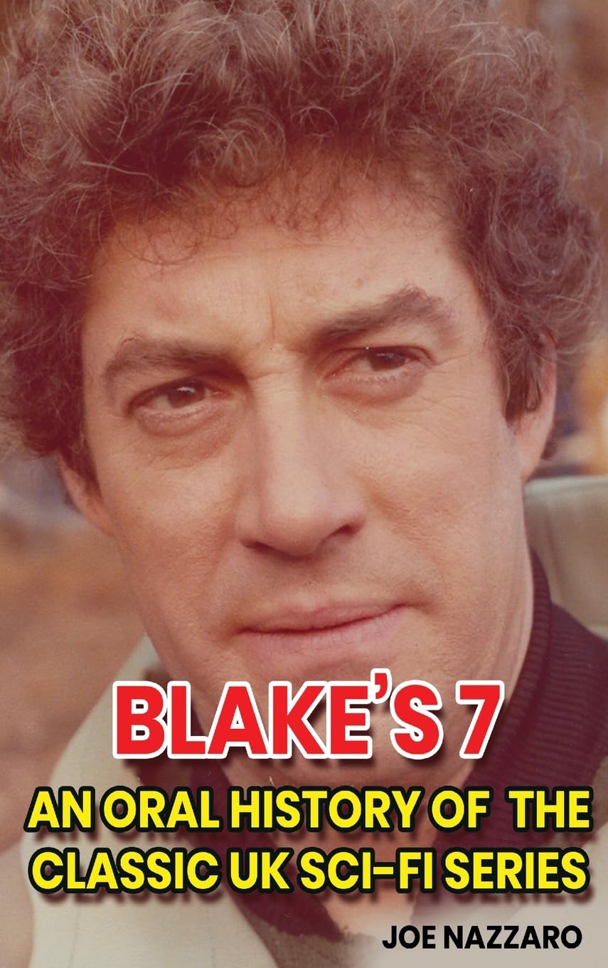 Blake's 7 Hardback livre science-fiction UK histoire orale série TV