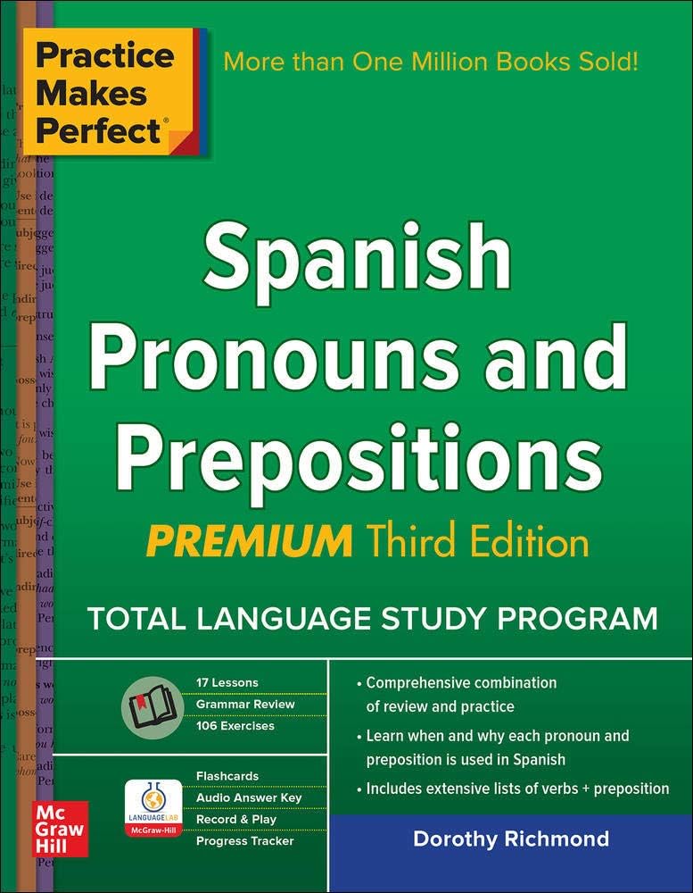 Practice Makes Perfect Spanish Pronouns and Prepositions, Premium 3rd Edition (NTC FOREIGN LANGUAGE)