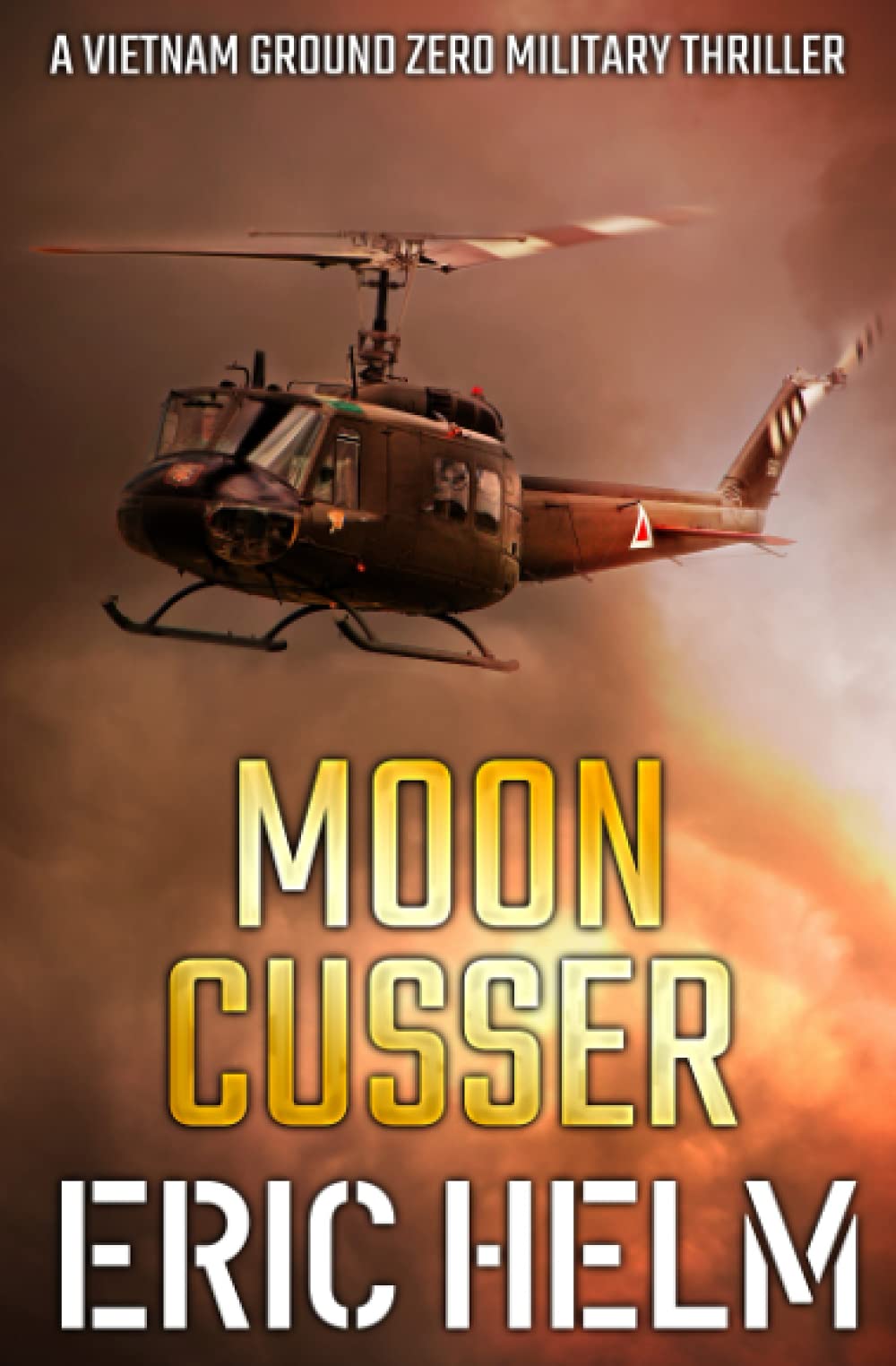 Moon Cusser (Vietnam Ground Zero Military Thrillers)