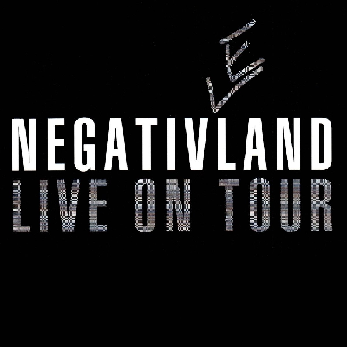 Live On Tour [Audio CD] NEGATIVELAND