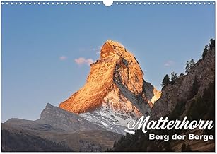 Matterhorn - Mountain of the Mountains (Wall Calendar 2026 DIN A3 Landscape), CALVENDO Monthly Calendar: Zermatt, the Matterhorn and the surrounding mountains (CALVENDO Natur)