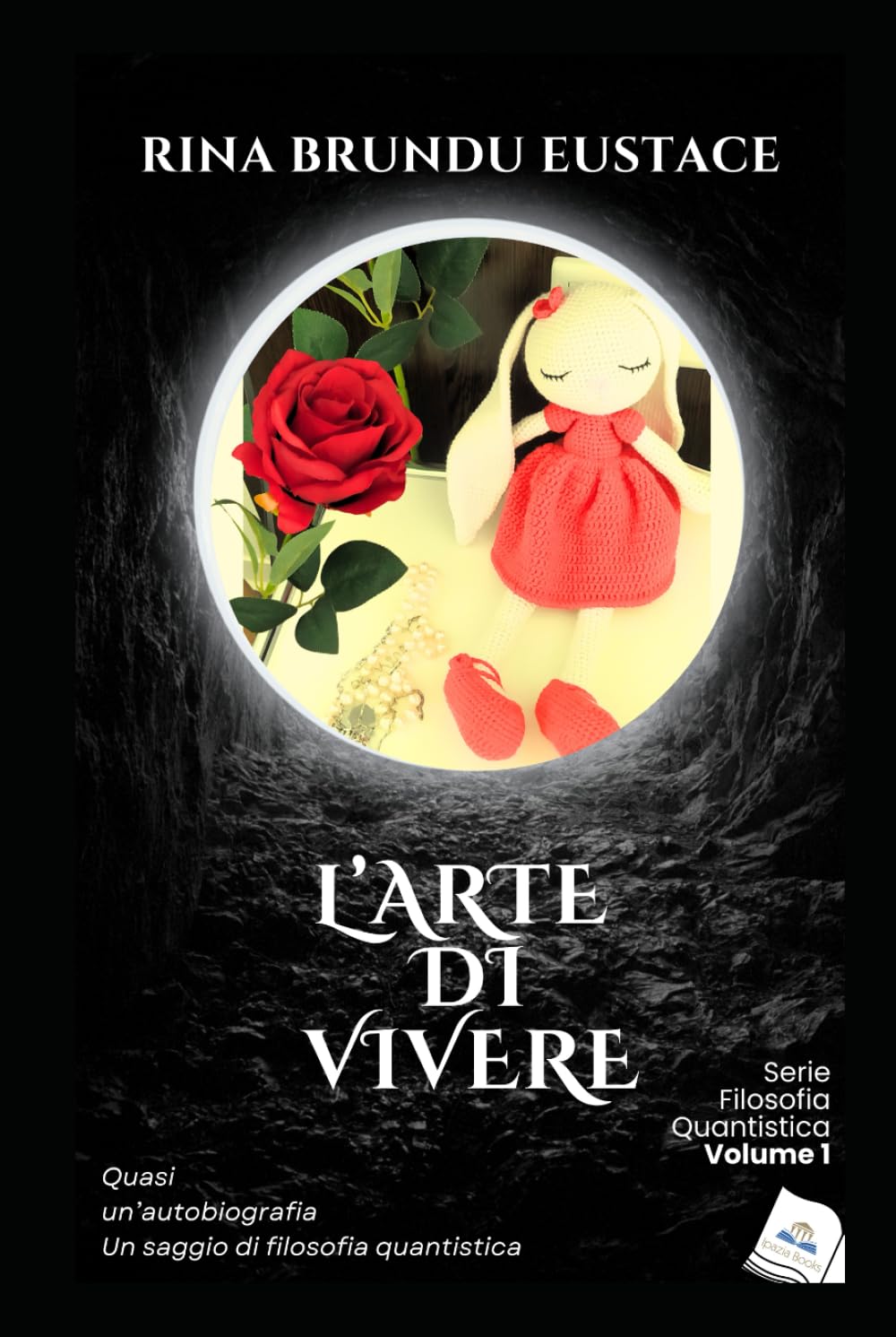 L'arte di vivere: Quasi un'autobiografia (Filosofia quantistica)