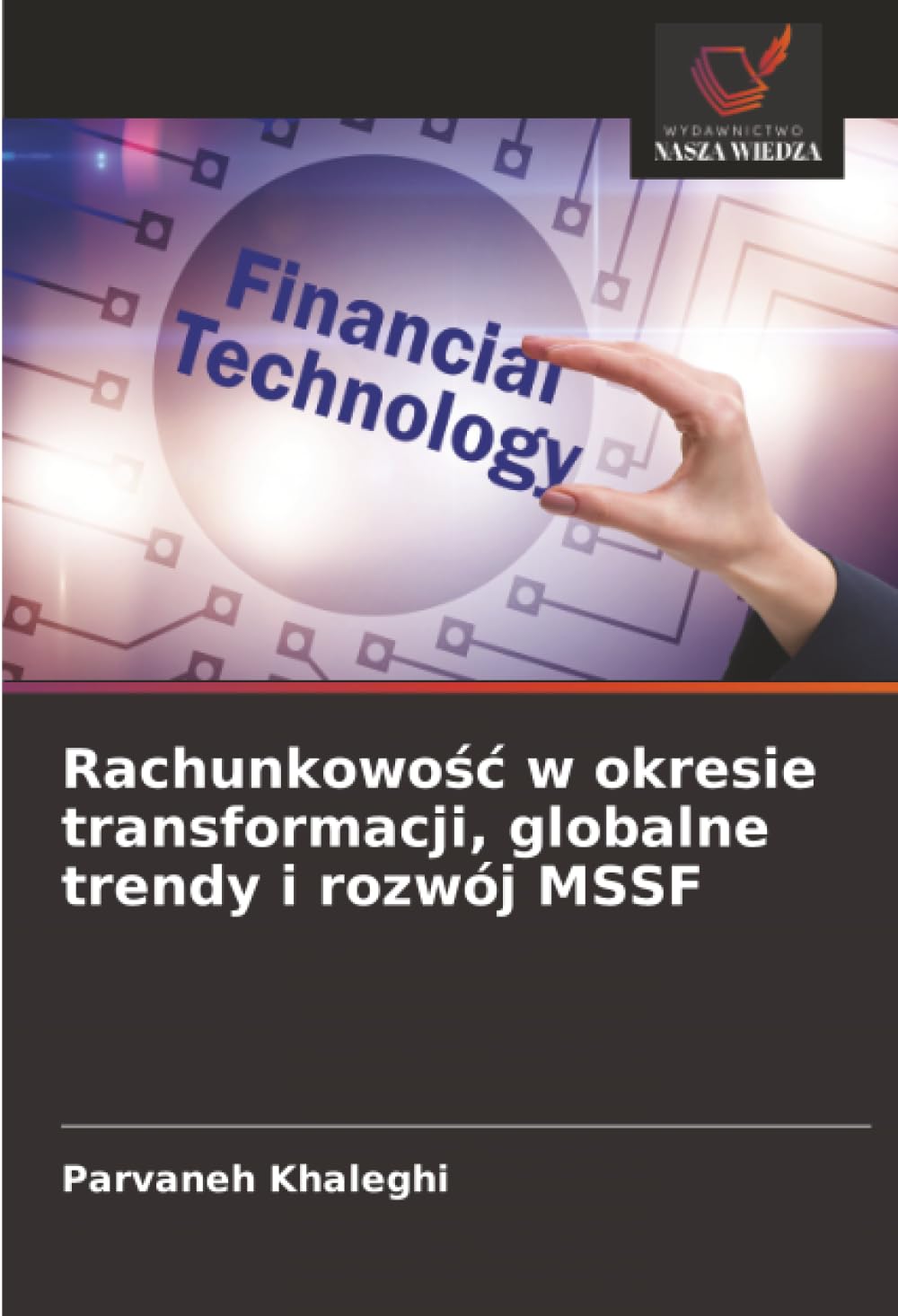 Rachunkowośc w okresie transformacji, globalne trendy i rozwój MSSF