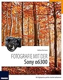  Fotografie mit der Sony Alpha 6300: Mit Highspeed zu perfekt scharfen Aufnahmen!
