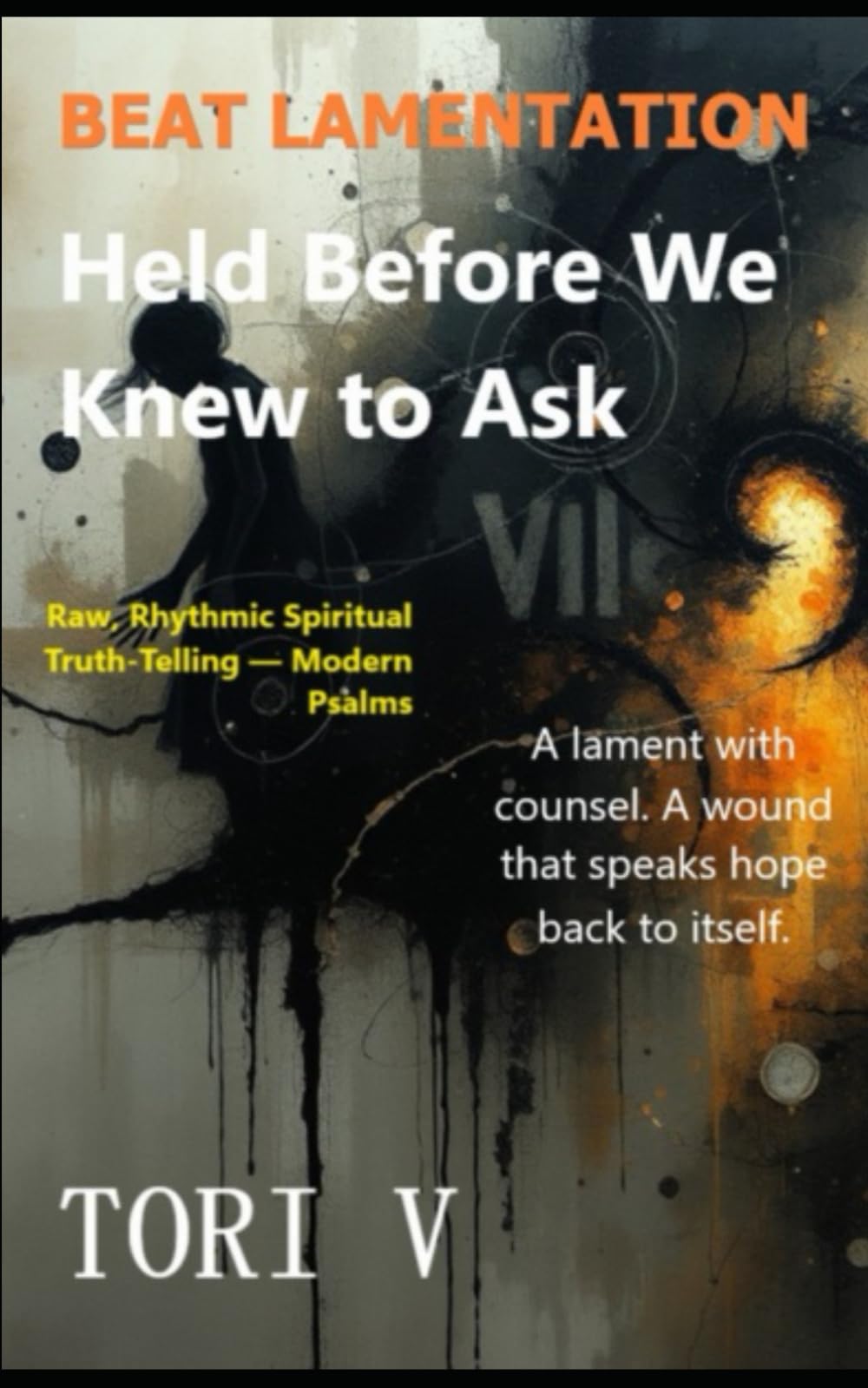BEAT LAMENTATION: Raw, Rhythmic Spiritual Truth-Telling — Modern Psalms