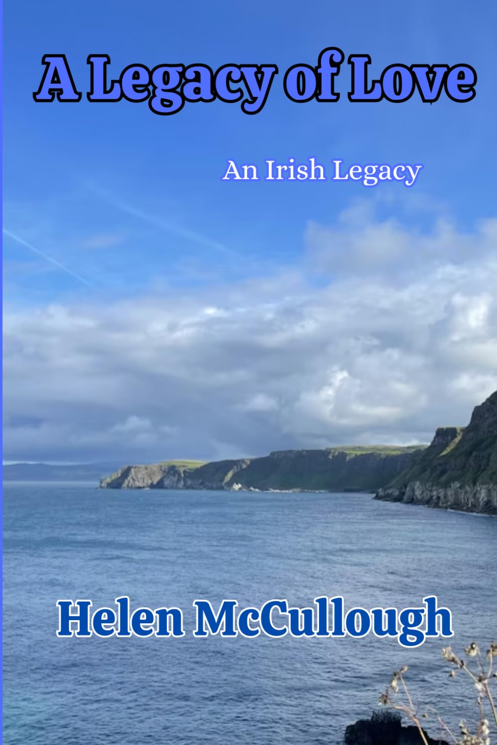 A Legacy of Love: An Irish Legacy