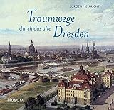 alt dresden residenz hotel  Traumwege durch das alte Dresden