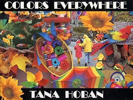Colors Everywhere: Hoban, Tana, Hoban, Tana: 9780688127626: Amazon.com ...