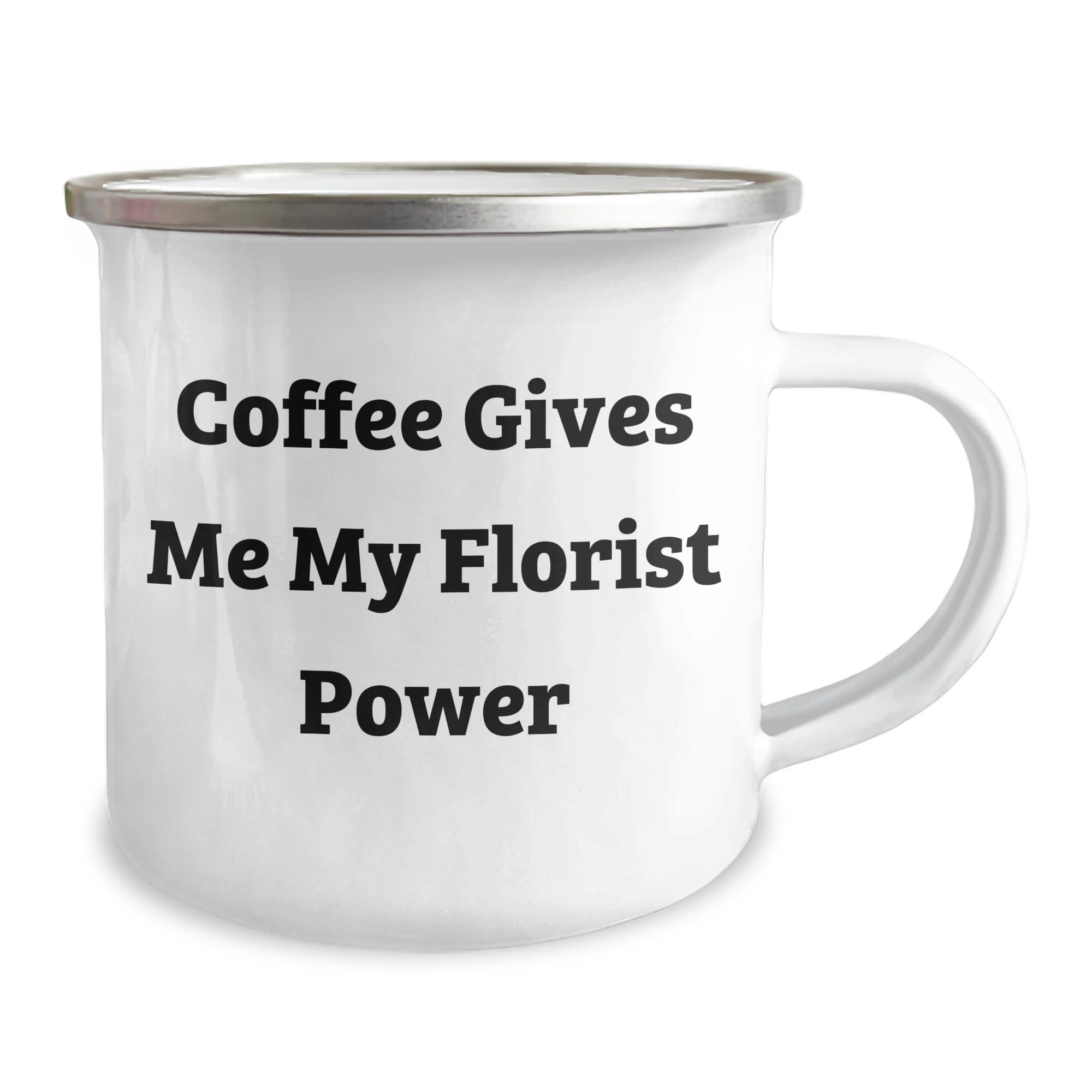 Florist Power Coffee Mug Birthday Unique Gift for Florist Friends Women, Gifts from Friends to Florist, Coffee Gives Me My Florist Power