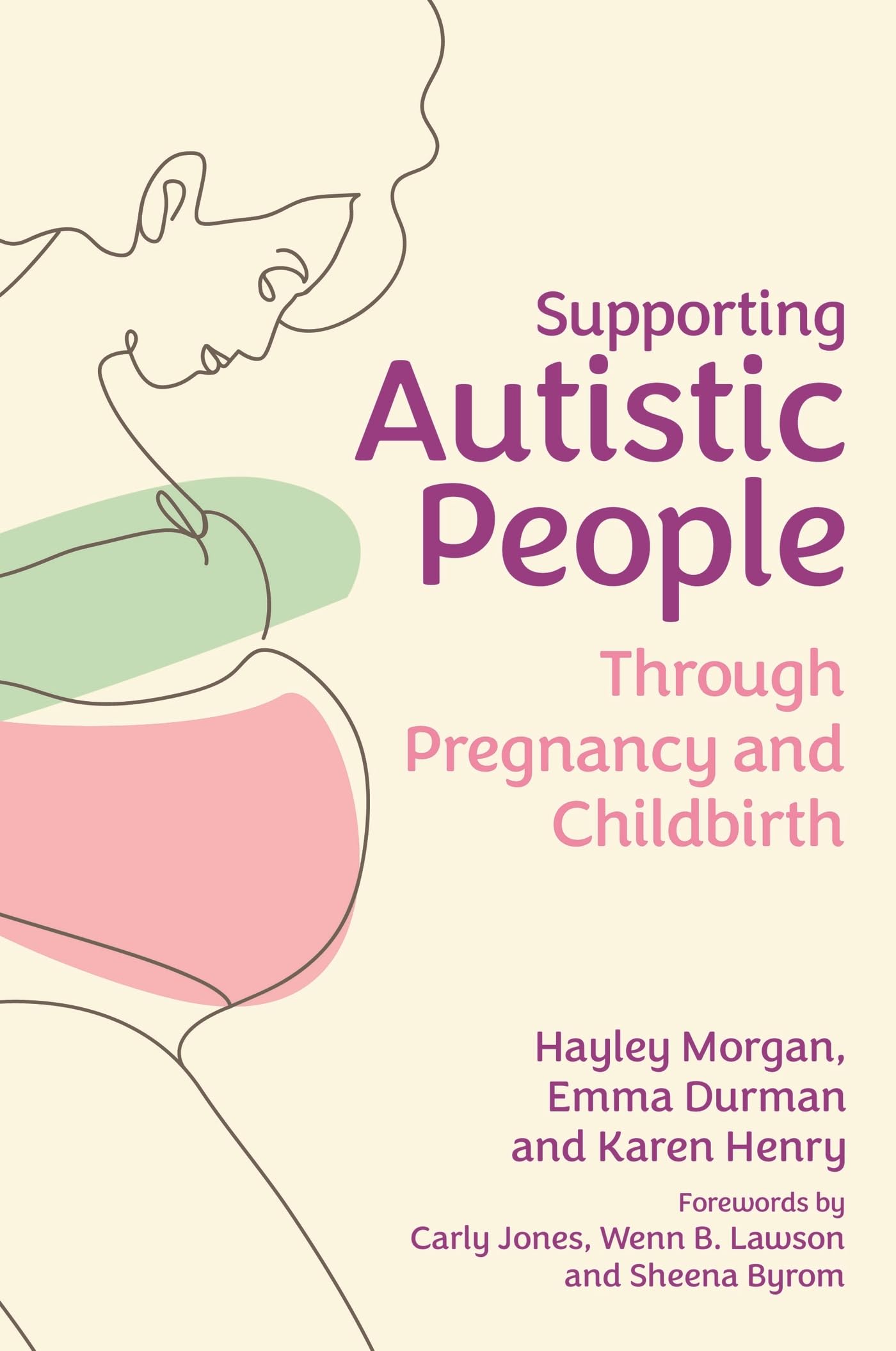 Supporting Autistic People Through Pregnancy and Childbirth Paperback – 18 Jan. 2024