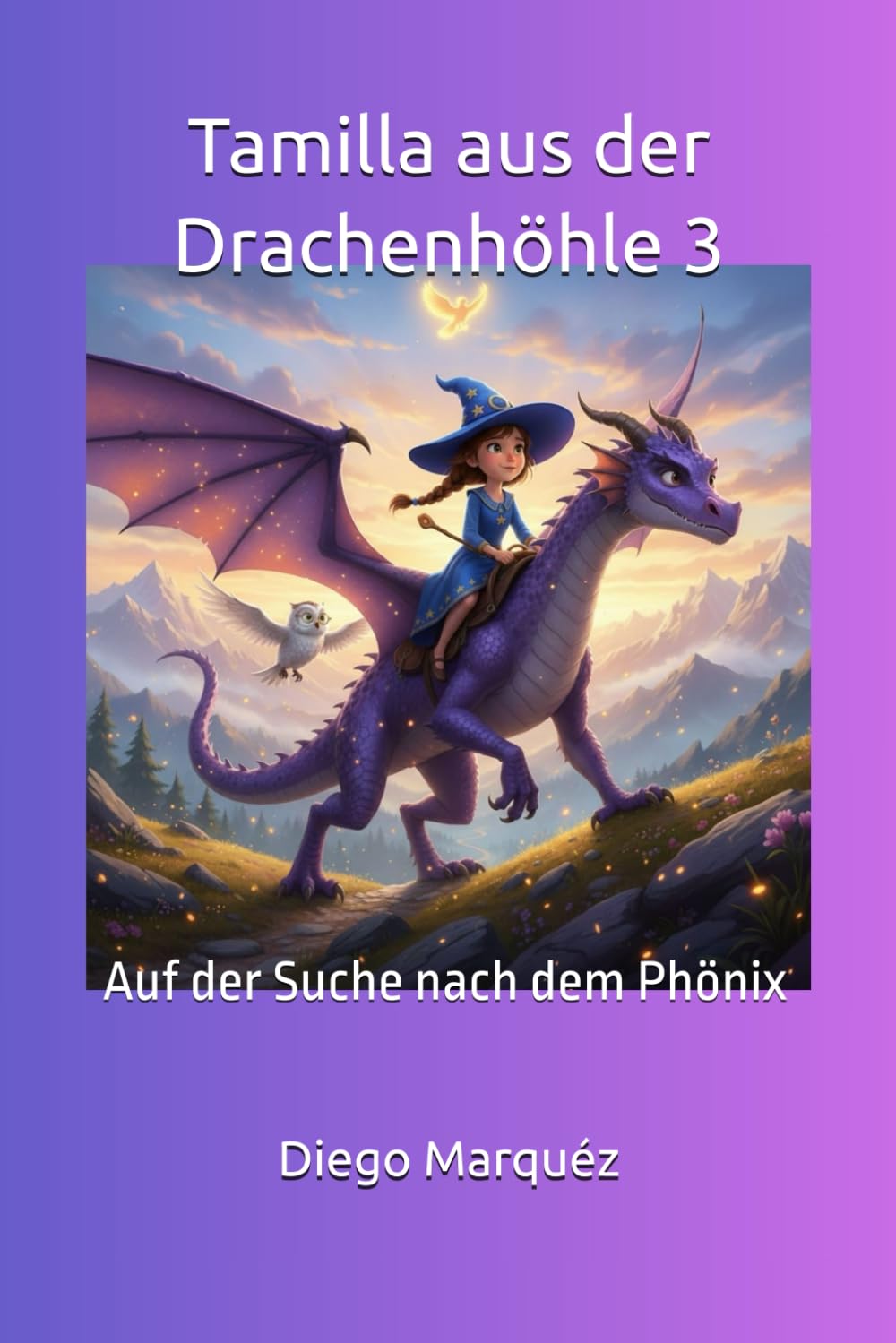 Tamilla aus der Drachenhöhle 3: Auf der Suche nach dem Phönix