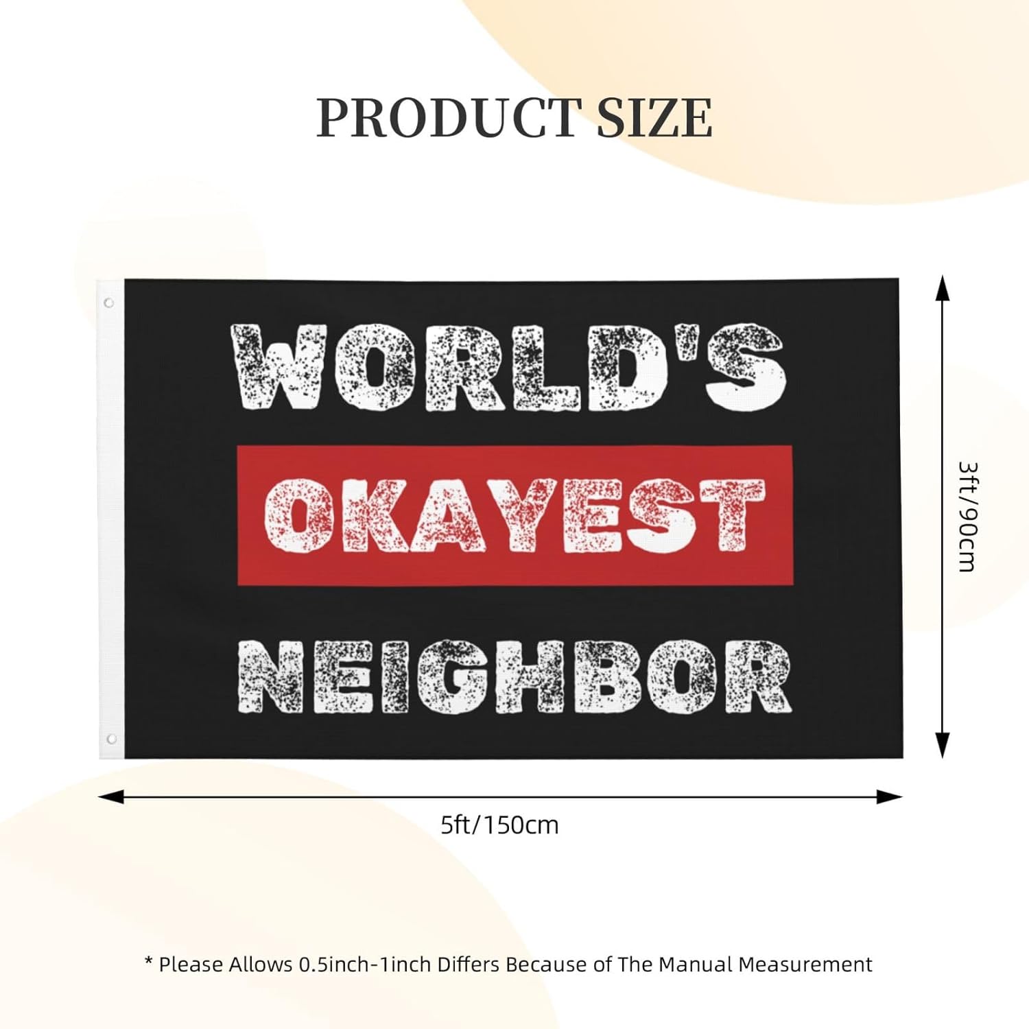 World'S Okayest Neighbor Funny Flag 3x5 Ft Vivid Color And Uv Fade Resistant Decor Banner Flags For Outdoor Indoor - Image 3