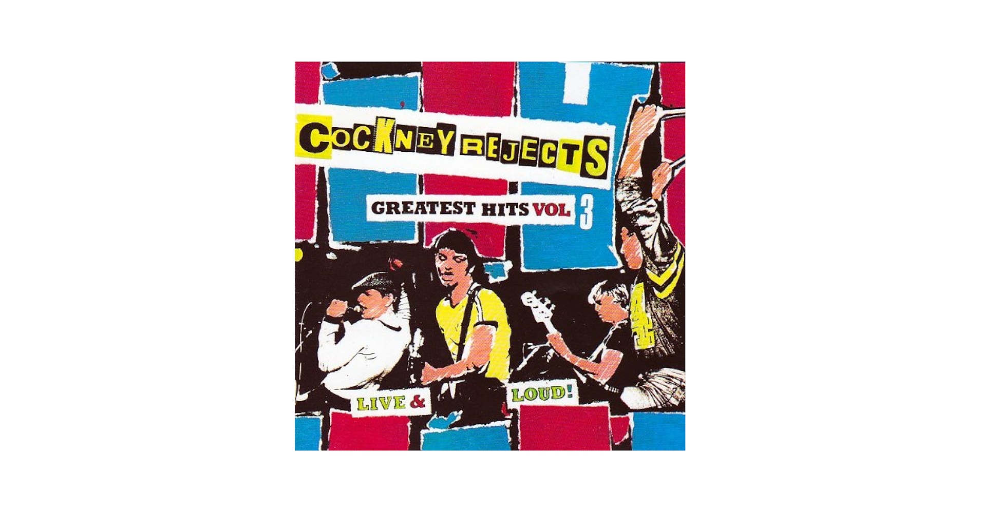 Cockney Rejects - Cockney Rejects - Greatest Hits 3 - Amazon