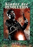  Vampire: Die Maskerade – Kinder der Revolution (V20) (Vampire: Die Maskerade (V20): Jubiläumsausgabe)