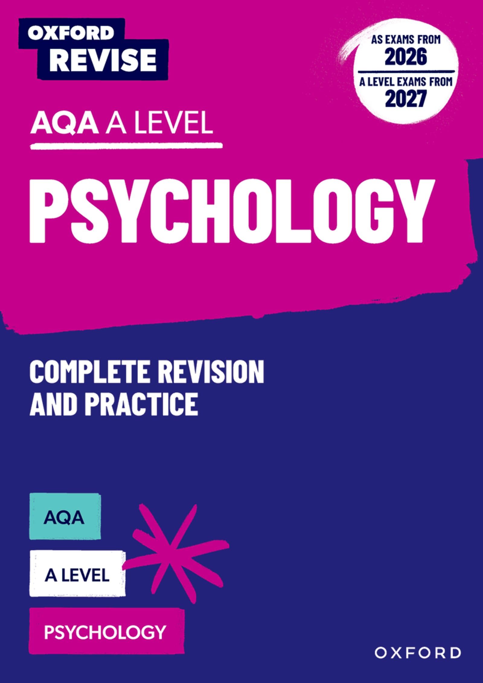 AQA A Level Psychology Complete Revision and Practice (AS exams from 2026; A Level exams from 2027): For the 2026 Exams (Oxford Revise: Psychology)