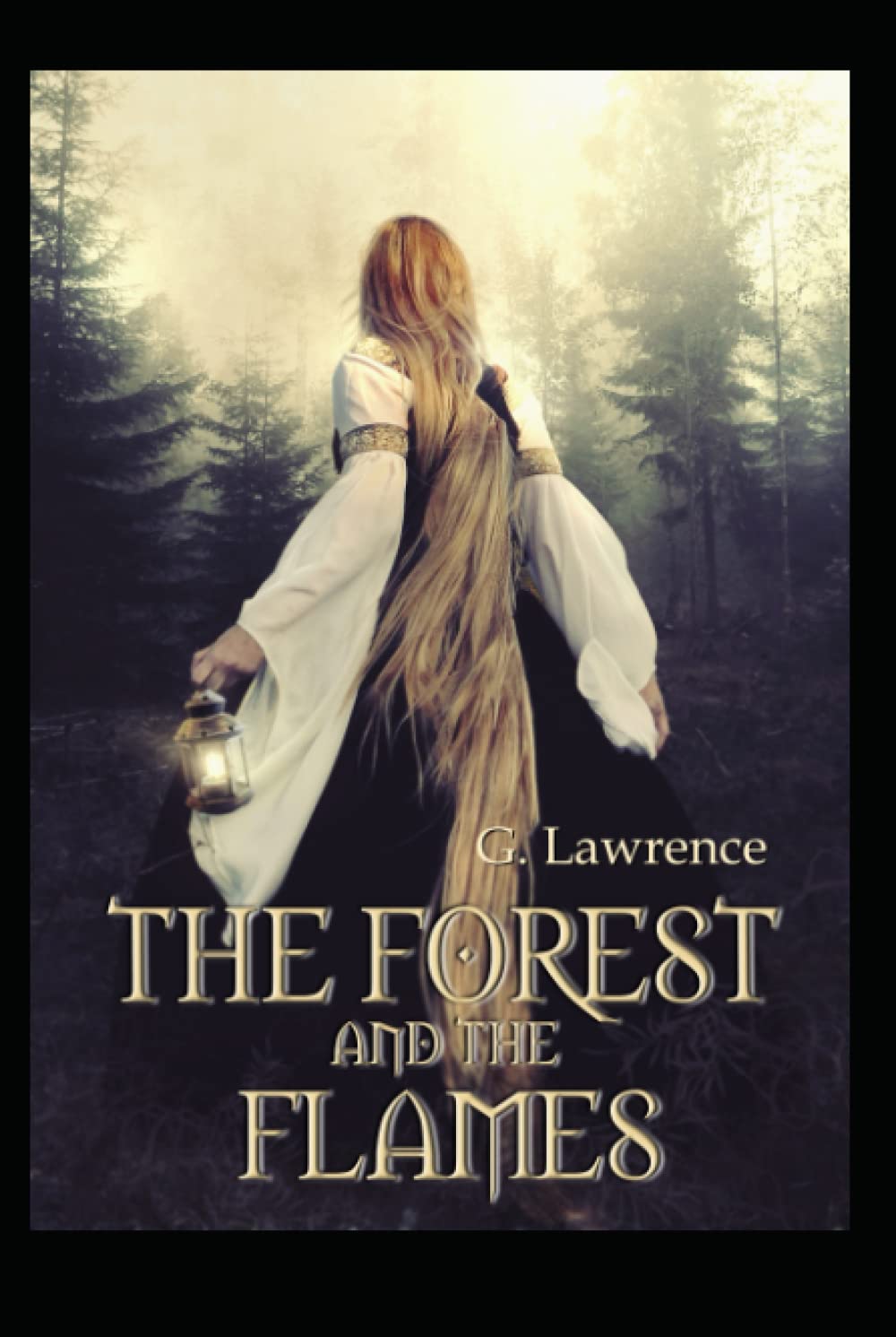 The Forest and The Flames (The Chronicles of Matilda, Lady of Flanders)