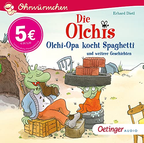 Die Olchis. Olchi-Opa kocht Spaghetti und weitere Geschichten: Ohrwürmchen