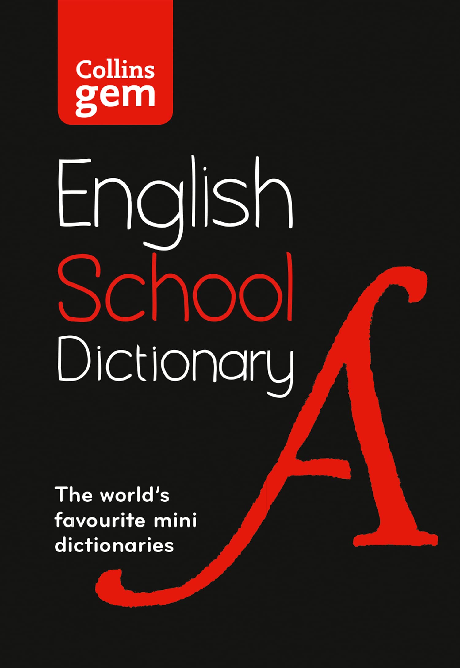 Collins Gem School Dictionary: Trusted Support for Learning, in a Mini-Format Paperback – Import, 2 May 2019