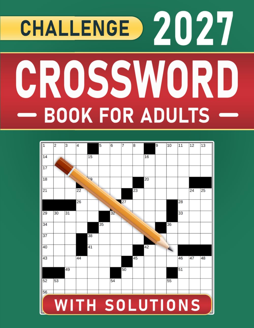 2027 Crossword Challenge Book For Adults: Engage Your Mind with New and Unique Crosswords