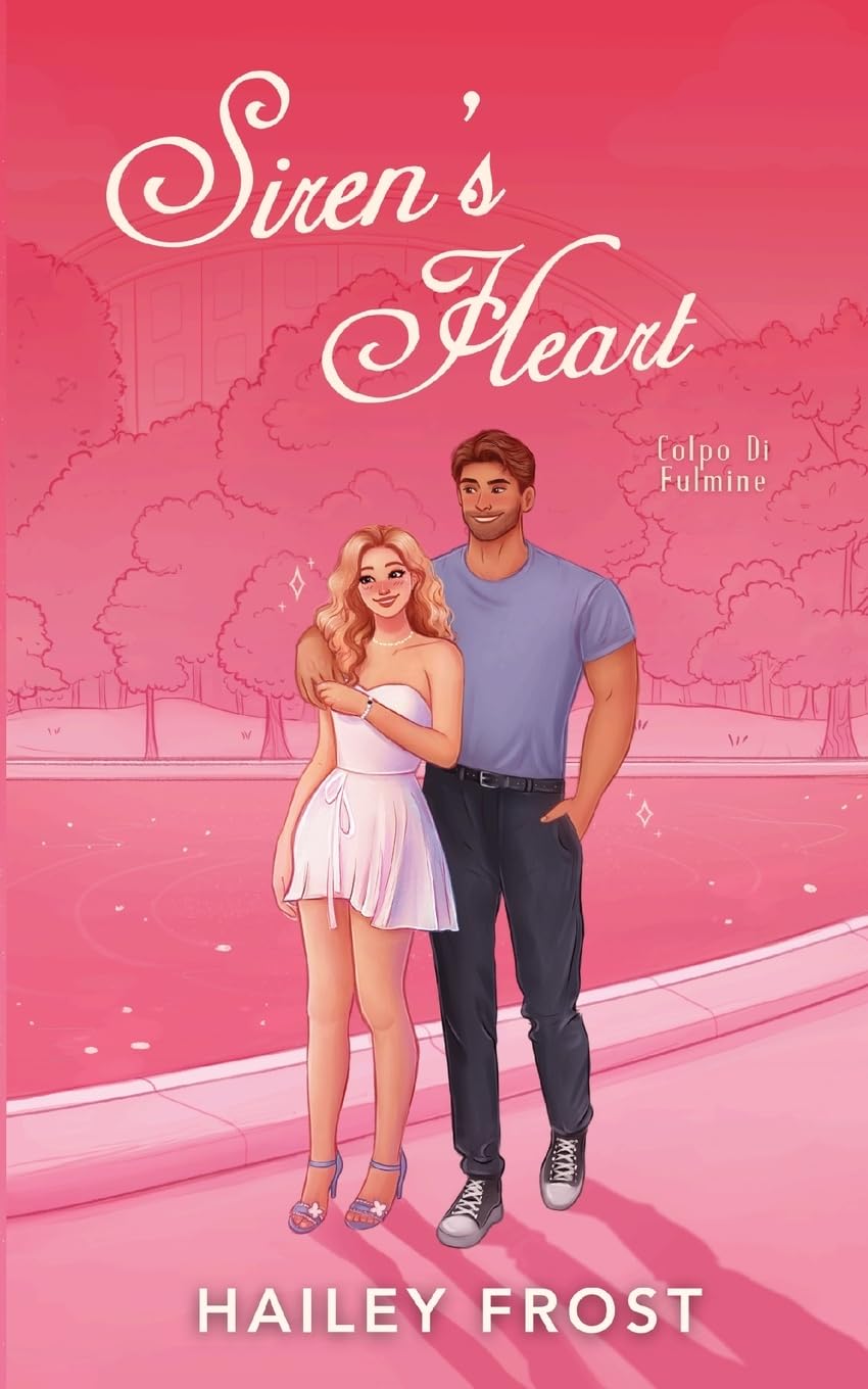Siren's Heart - Colpo di fulmine: Romanzo d’amore senza dramma (Sirens Duet)